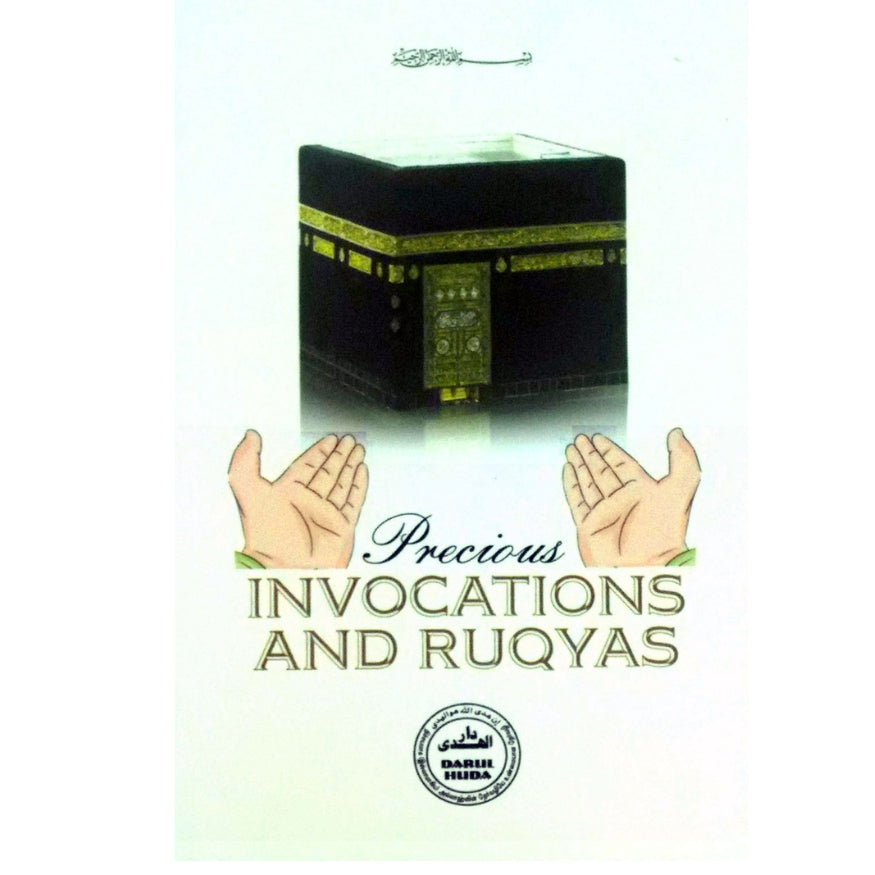 Precious Invocations and Ruqyas: Authentic Du'as and Islamic Healing Methods | Pocket Guide